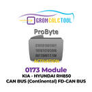 GromCalcTool 0173 Module KIA - HYUNDAI RH850 CAN BUS (Continental) FD-CAN BUS