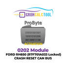 GromCalcTool 0202 Module FORD RH850 (R7F701A033 Locked) CRASH RESET CAN BUS