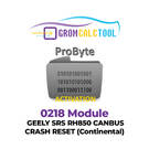 GromCalcTool 0218 Module GEELY SRS RH850 CANBUS CRASH RESET (Continental)