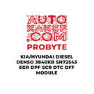 ProByte KIA / Hyundai Diesel Denso 3840KB Sh72543 EGR DPF SCR DTC OFF Module