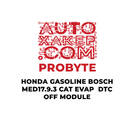 ProByte Honda Gasoline Bosch MED17.9.3 CAT EVAP  DTC OFF Module