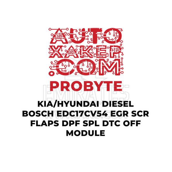 ProByte KIA / Hyundai Diesel Bosch EDC17CV54 EGR SCR FLAPS DPF SPL DTC OFF Module